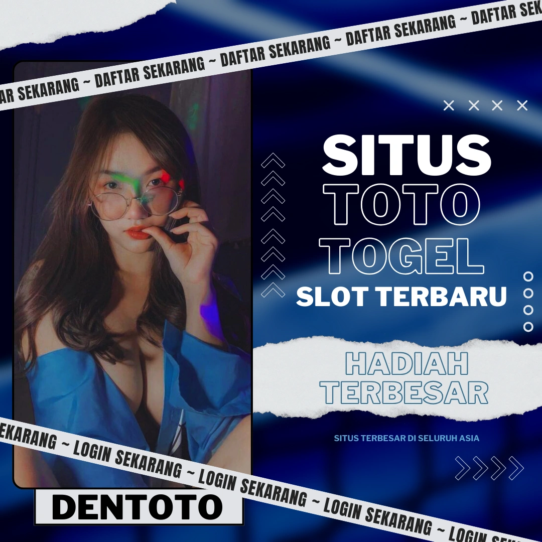 DENTOTO < Situs Toto Togel Slot Terbaru 2025 - Bandar Togel 4D Resmi Terbesar Di Seluruh Indonesia